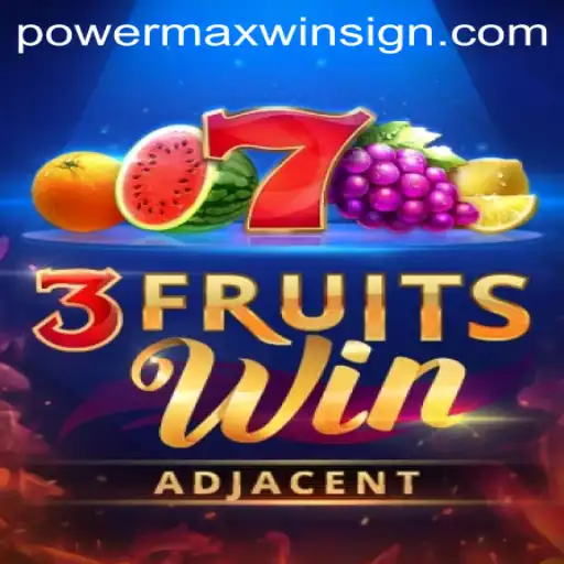 Unveiling the Thrills of 3FruitsWin: A Journey into the World of POWERMAXWIN