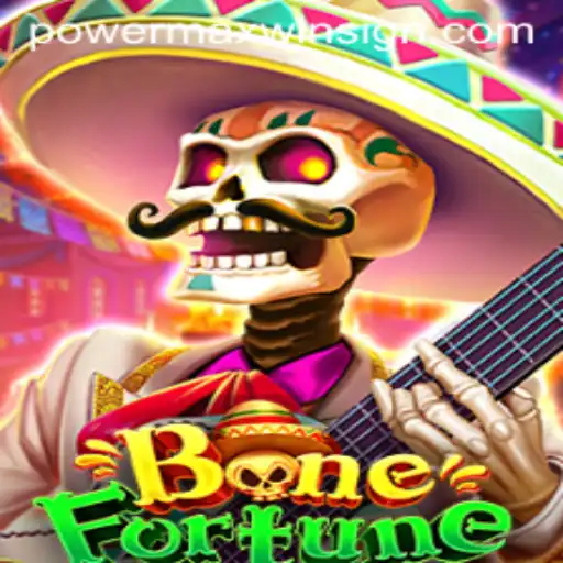 BoneFortune: Unraveling the Mystique of POWERMAXWIN