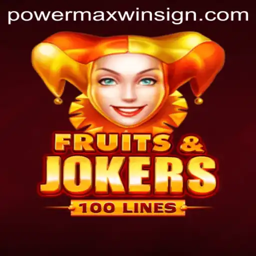 Unveiling the Exciting World of FruitsAndJokers100: A Dive into POWERMAXWIN Slot Game
