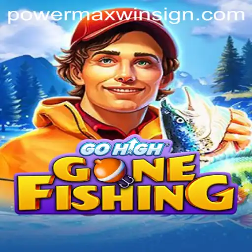 Dive Into the Thrilling Adventure of GoHighGoneFishing with POWERMAXWIN