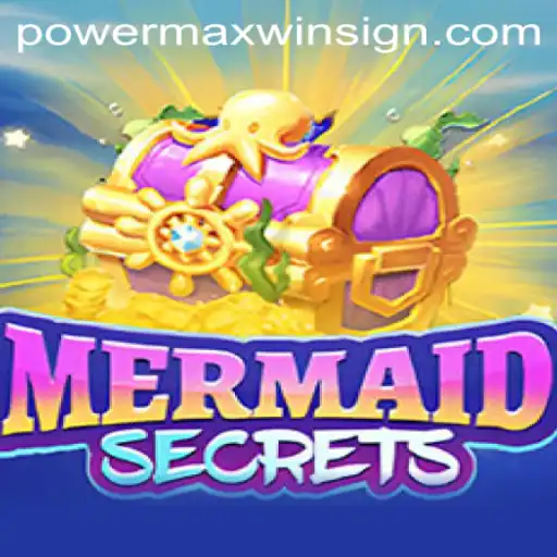 Discover the Enchanting World of MermaidSecrets: Dive into Adventure with POWERMAXWIN