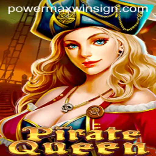 Discover the Thrilling World of PirateQueen and the POWERMAXWIN Experience