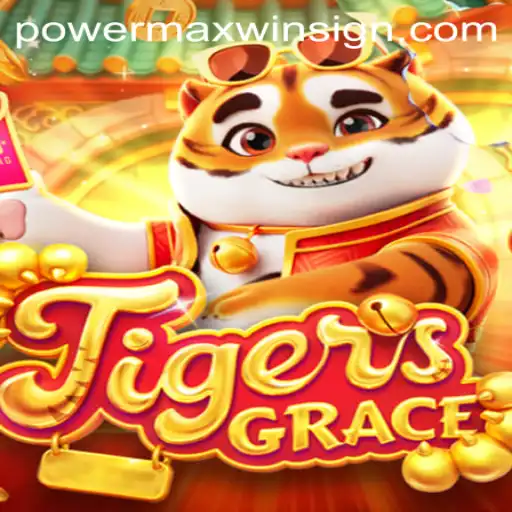 Discover the Thrilling World of TigersGrace and the Powerful Keyword POWERMAXWIN